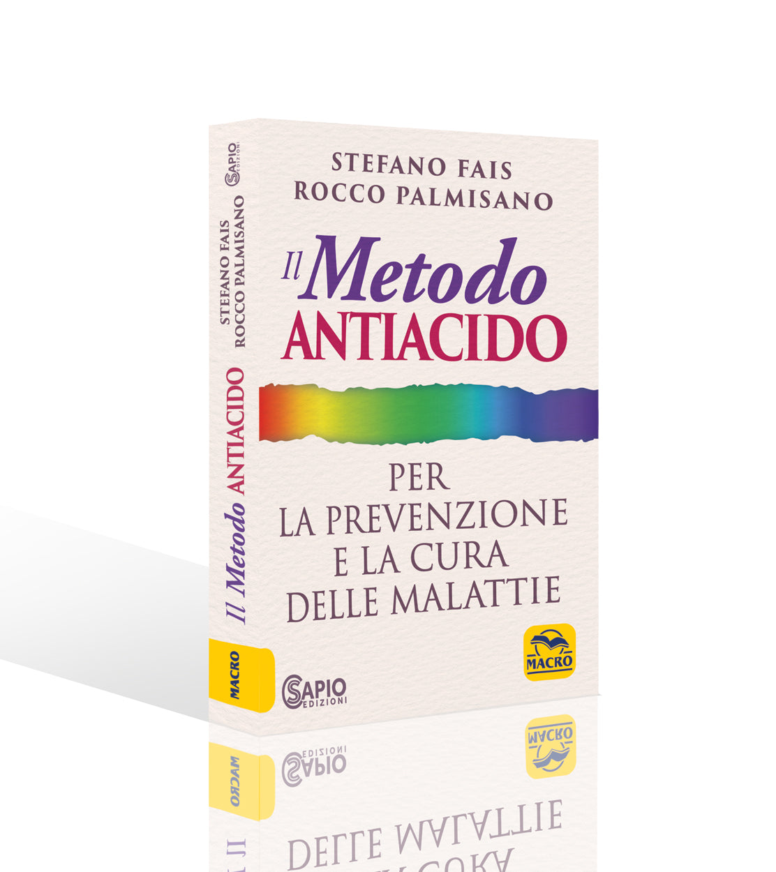 Il Metodo Antiacido per la prevenzione e la cura delle malattie