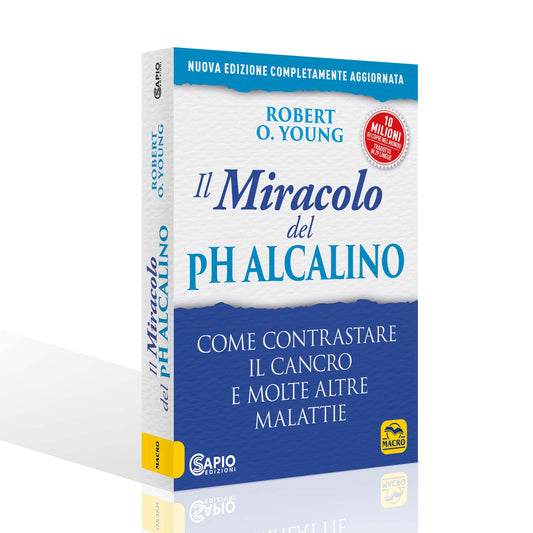 Il Miracolo del pH Alcalino - nuova edizione 2023