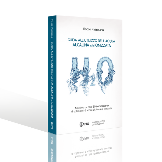 Guida all'utilizzo dell'Acqua Alcalina e/o Ionizzata
